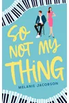So Not My Thing