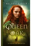 Queen of Oak of Boudica
