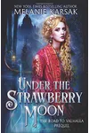 Under the Strawberry Moon