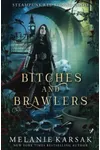 Bitches and Brawlers
