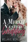 A Merry Vested Wedding