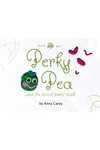 Perky Pea and the Secret Smile Stash