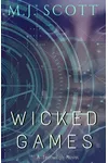Wicked Games (As:M.J. Scott)