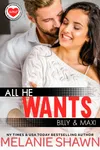 All He Wants - Billy & Maxi