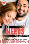 All He Needs - Ace & Stephanie