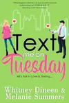 Text Me On Tuesday