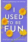 I Used to be Fun