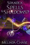 Spandex, Spells and... Shadows?