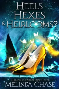 Heels, Hexes and... Heirlooms?
