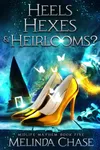 Heels, Hexes and... Heirlooms?