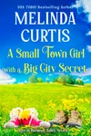 A Small Town Girl with a Big City Secret