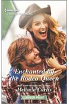 Enchanted by the Rodeo Queen