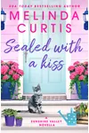Sealed with a Kiss