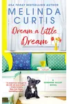 Dream a Little Dream