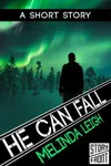 He Can Fall