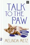 Talk to the Paw