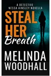 Steal Her Breath