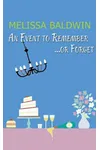 An Event to Remember. . .or Forget