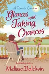 Glances and Taking Chances