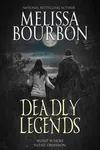 Deadly Legends