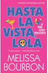 Hasta La Vista, Lola