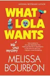 What Lola Wants