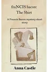 fraNCIS bacon: The Shirt