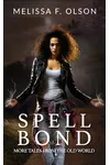 Spell Bond: More Tales From the Old World