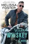 Wicked Whiskey Love