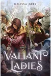 Valiant Ladies