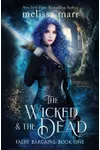 The Wicked & The Dead