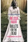 Bullets for the Dead