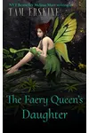 The Faery Queen's Daughter