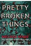 Pretty Broken Things