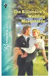 The Billionaire's Wedding Masquerade