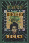 The Shapes of Their Hearts