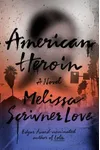American Heroin