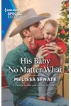 His Baby No Matter What