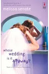 Whose Wedding Is It Anyway?