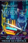 Moonlight and Mayhem