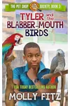Tyler and the Blabbermouth Birds