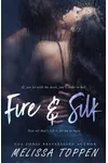Fire and Silk