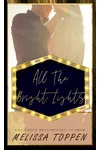 All the Bright Lights