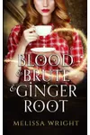 Blood & Brute & Ginger Root