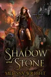 Shadow and Stone