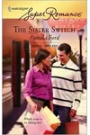 The Sister Switch