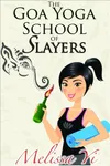 The Goa Yoga School of Slayers