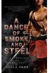 A Dance of Smoke and Steel