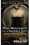 Mina Wentworth and the Invisible City