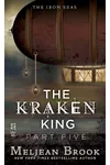 The Kraken King and the Iron Heart
